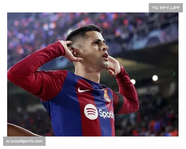 巴萨边后卫位置遭遇危机 坎塞洛可能左右两边来回补位